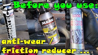 BEFORE using an antiwear  friction reducer on your engine watch this first [upl. by Ikkiv]