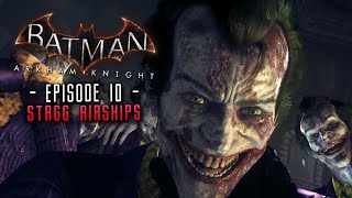 Batman Arkham Knight Part 10 Stagg Airships [upl. by Luaped]