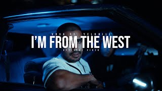 Vrsa  I’m From the West ft Yelohill [upl. by Arol912]