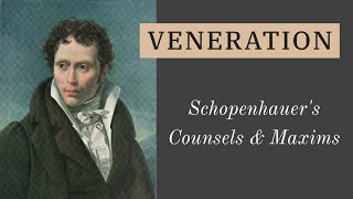 Schopenhauer Better to Be Revered Than Loved  Counsels amp Maxims 25 [upl. by Hinson]