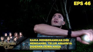 Rama Memberanikan Diri Mengambil Telur Anaknya Di Depan Dewa Naga  Siluman Ular Eps 46 [upl. by Deppy]