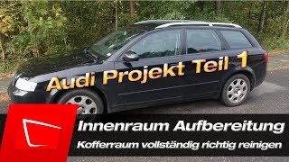 Innenraum reinigen Audi A4 B6  Kofferraum Autoaufbereitung  Innenraumreinigung [upl. by Aniahs]