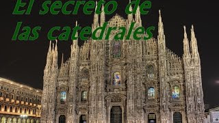 Los secretos de las catedrales [upl. by Rhys]