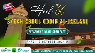 🔴 LIVE HAUL GHOUTSUL ADZOM TUAN SYEKH ABDUL QODIR AL JAILANI KE  66 [upl. by Nosirrah851]