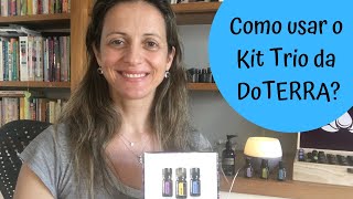 Como usar o Kit Trio da DoTERRA [upl. by Airdnas]