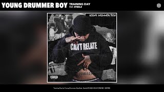 Young Drummer Boy  Training Day Audio feat Steelz [upl. by Haneehs]