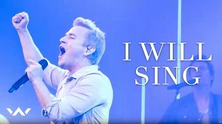 I Will Sing  Live  Elevation Worship [upl. by Balfore522]