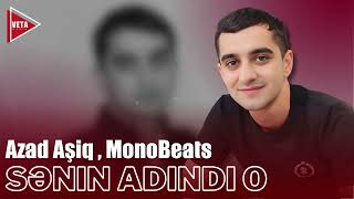 Azad Aşiq amp MonoBeats  Sənin Adındı O Remix 2024 [upl. by Lidia]