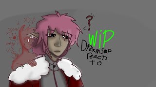 Dsmp react to Technoblade WIP [upl. by Langbehn560]