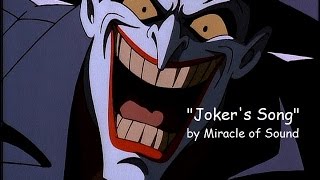 Mark Hamills Joker Tribute quotJokers Songquot by Miracle of Sound [upl. by Akilam]