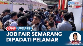 Suasana Pelamar Banjiri Job Fair di Halaman Disnaker Kabupaten Semarang Ada 26 Perusahaan [upl. by Mareld]