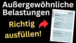 Anlage Außergewöhnliche Belastungen 2022 ausfüllen  Einkommensteuererklärung Ausfüllhilfe [upl. by Hackney704]