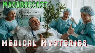 Macabrecast Medical Mysteries and Matt buys a TRUMP WATCH [upl. by Tupler]