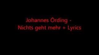 Johannes Örding  Nichts geht mehr  Lyrics [upl. by Berkeley]