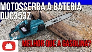 Testando a Motosserra a bateria DUC353Z Makita  Unboxing [upl. by Aivekahs714]