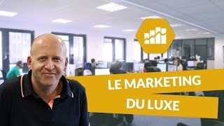 Le marketing du luxe  Marketing  digiSchool [upl. by Ruenhcs]