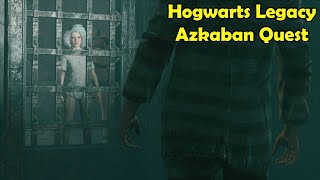 Azkaban Quest Hogwarts Legacy [upl. by Aiuhsoj]