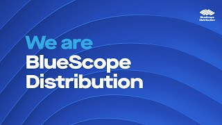 We Are BlueScope Distribution [upl. by Kresic]