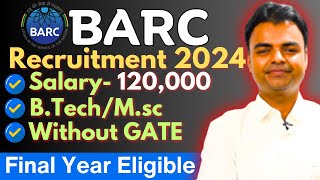 BARC OCESDGFS Recruitment 2024 Salary Syllabus Exam Pattern Final Year Eligible Latest Govt Jobs [upl. by Ayiotal]