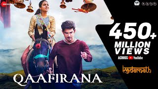 Qaafirana  Kedarnath  Sushant Rajput  Sara Ali Khan  Arijit Singh amp Nikhita  Amit Trivedi [upl. by Loy]