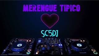 LO MEJOR MERENGUE TIPICOS DJ MIX  THE BEST MERENGUE TIPICOS MIX  SC5DJ vol 1 [upl. by Wilburn312]