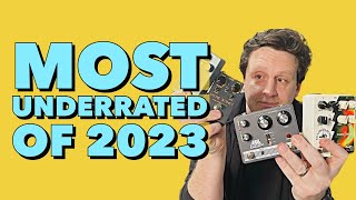 Best Guitar Pedals You Missed In 2023 [upl. by Halie]