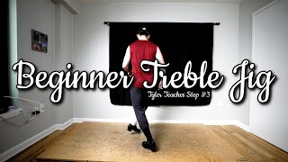 BEGINNER HARD SHOE TREBLE JIG Tyler Teaches STEP 3 〡 Learn Irish Dance Tricks amp Steps [upl. by Silrak]