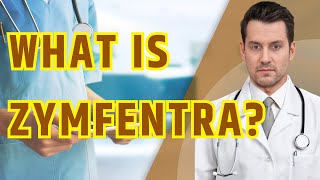 What is ZYMFENTRA What is Zymfentra used for Dosage and Side Effects [upl. by Eerrehs]