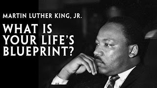 Martin Luther King Jr quotWhat Is Your Lifes Blueprintquot [upl. by Onaivlis]