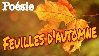 Poésie 🍃🍂 Feuilles dautomne dIsabelle Jaccard 🍃🍂 [upl. by Nivlen]