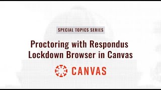 Proctoring with Respondus Lockdown Browser in Canvas [upl. by Rodolfo664]