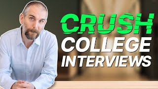 The Ultimate Guide to the College Interview Tips  Common Questions [upl. by Eveivenej]