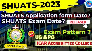 SHUATS2023 Exam Date Admisson form SHUATS ICAR Accredited SHAUTS Agriculture University Allahabad [upl. by Mersey]