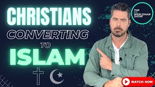 Why are Christians Converting to Islam [upl. by Marybeth]