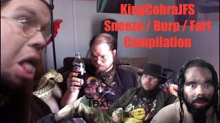 KingCobraJFS Sneeze Burp and Fart Compilation [upl. by Yaakov]