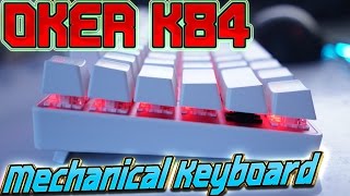 รีวิว quotOker K84quot RGB Mechanical Keyboard ราคามิตรภาพ สวยเฟ่อออออ BYทศกัณฐ์ [upl. by Rovner899]