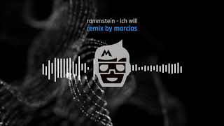 rammstein  ich will remix by marcias [upl. by Rovner]