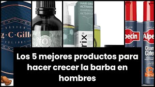 【Crece barba hombre】Los 5 mejores productos para hacer crecer la barba en hombres [upl. by Htebzil]