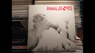 Inhalators  Inhalators Vinyl Full Album [upl. by Eema971]