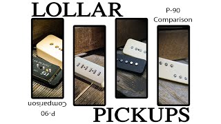 LOLLAR PICKUPS  P90 Comparison [upl. by Kiran929]