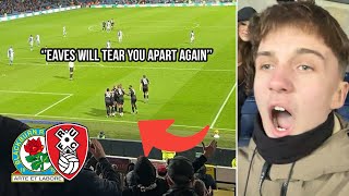 Rotherham fans roar ‘’EAVES WILL TEAR YOU APART AGAIN’’ at Blackburn vs Rotherham [upl. by Eirod]