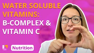 Water Soluble Vitamins Bcomplex vitamins vitamin C  Nutrition Essentials  LevelUpRN [upl. by Acenes]