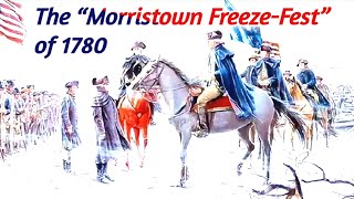 The Continental Army’s brutal winter at Morristown [upl. by Zimmerman]