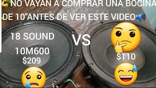 COMPARATIVA🔊EIGHTEEN SOUND 10M600💥VS💥BampC 10MD26🤔🔊 [upl. by Rettig]