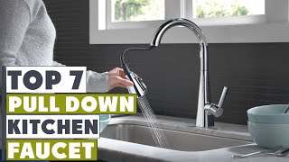 Top 7 Best Pull Down Kitchen Faucets in 2024 [upl. by Assilram]