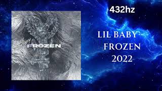 Lil Baby  Frozen 432hz [upl. by Raynold316]