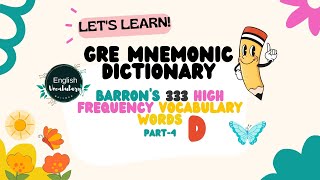 D Part4 GRE Mnemonic Dictionary I Barrons 333 high frequency vocabulary words [upl. by Wrench]