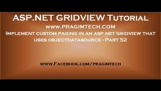 Implement custom paging in an aspnet gridview that uses objectdatasource  Part 52 [upl. by Aznarepse]