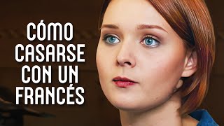 CÓMO CASARSE CON UN FRANCES ¡No verás eso en otras películas  Todos los episodios  PELÍCULA 2024 [upl. by Urias]