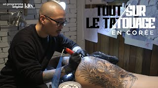 FRENG Tout sur le TATOUAGE en Corée tatouage korea tatoo reportage jodi Horisen herman [upl. by Dorsey]